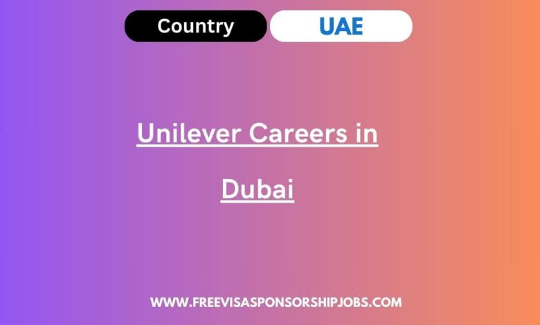 Unilever Careers in Dubai