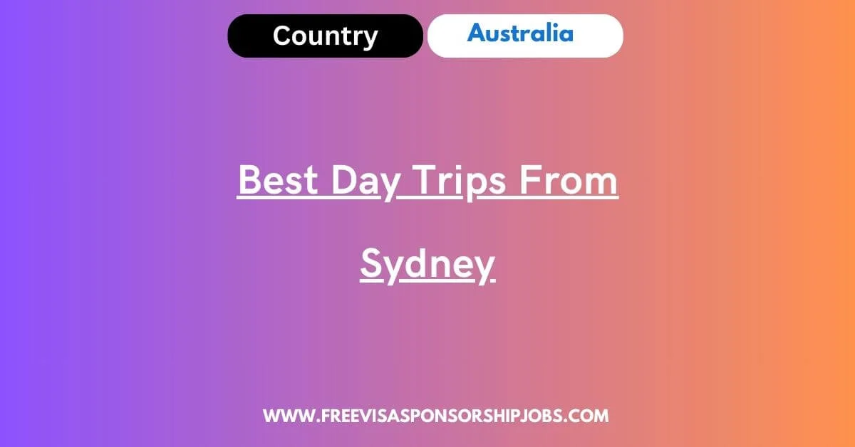 Best Day Trips from Sydney 2024