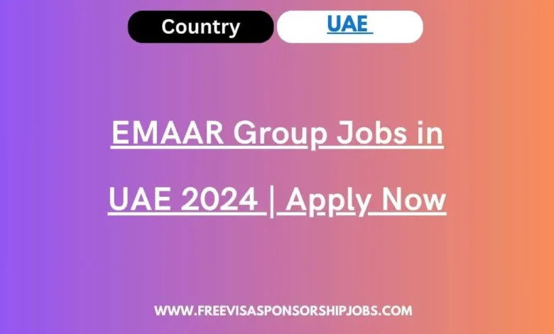 EMAAR Group Jobs in UAE
