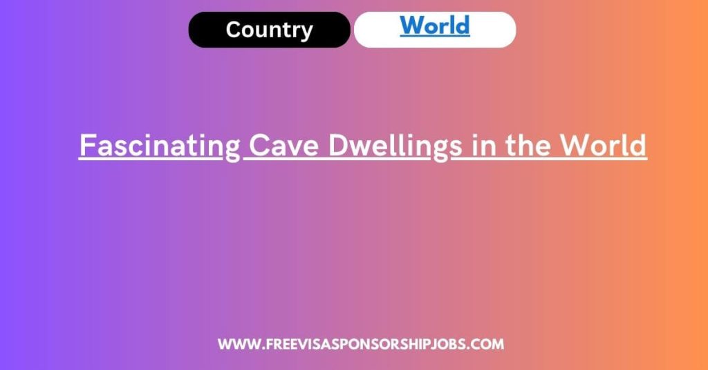 Fascinating Cave Dwellings in the World