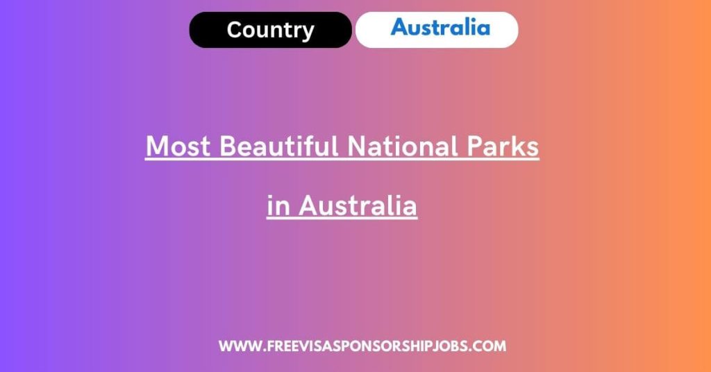 Most Beautiful National Parks in Australia