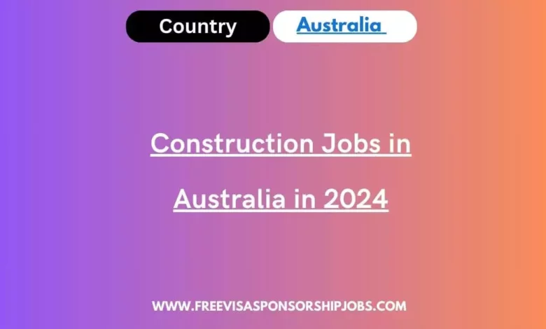 Construction Jobs in Australia