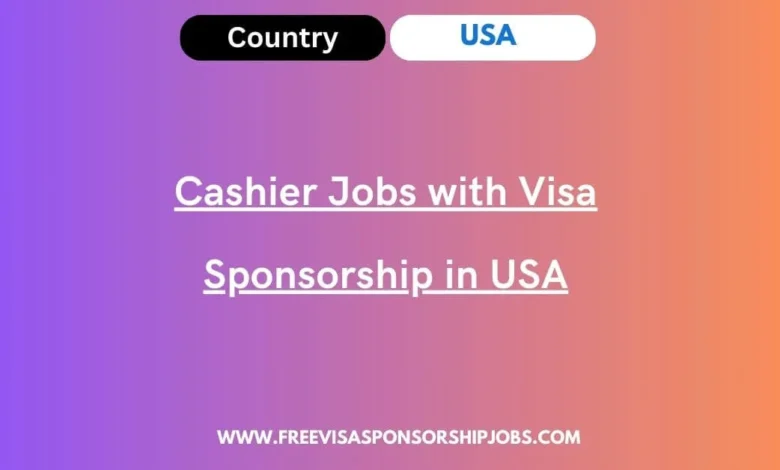 Cashier Jobs with Visa Sponsorship in USA