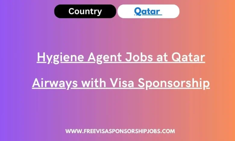 Hygiene Agent Jobs at Qatar Airways