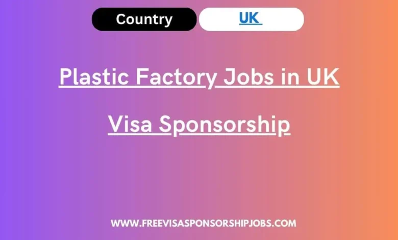 Plastic Factory Jobs in UK