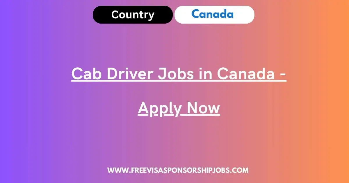 Cab Driver Jobs in Canada 2024 - Apply Now