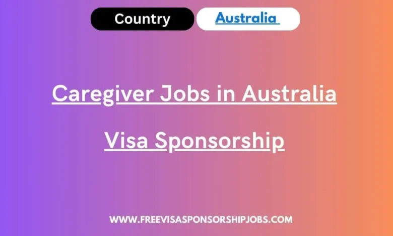 Caregiver Jobs in Australia