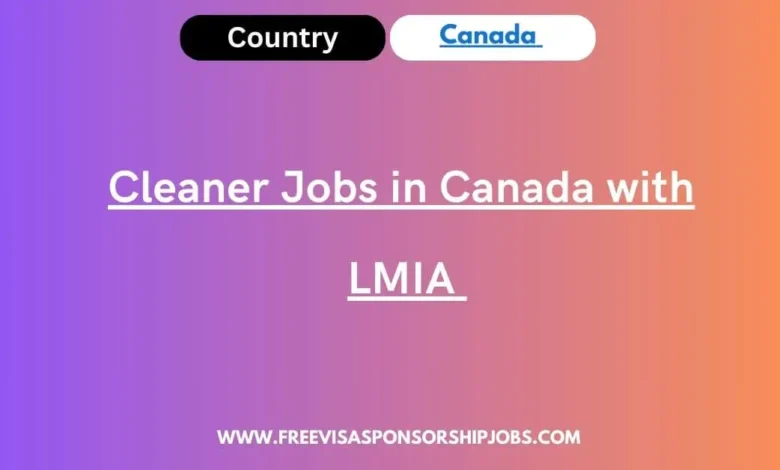 Cleaner Jobs in Canada with LMIA