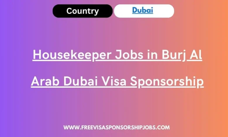 Housekeeper Jobs in Burj Al Arab Dubai