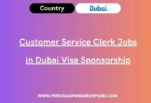 Customer Service Clerk Jobs in Dubai Visa Sponsorship