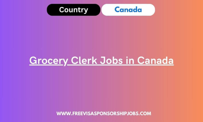 Grocery Clerk Jobs in Canada