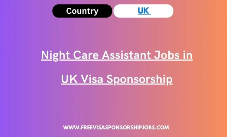 Night Care Assistant Jobs in UK