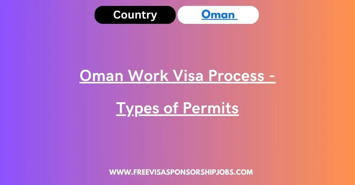 Oman Work Visa Process - Types of Permits