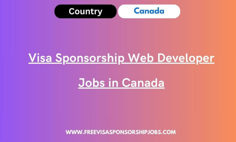 Visa Sponsorship Web Developer Jobs in Canada