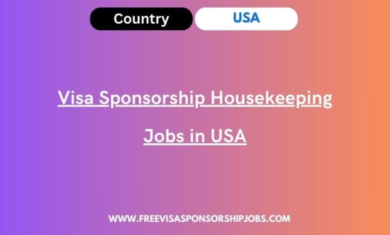 Visa Sponsorship Housekeeping Jobs in USA